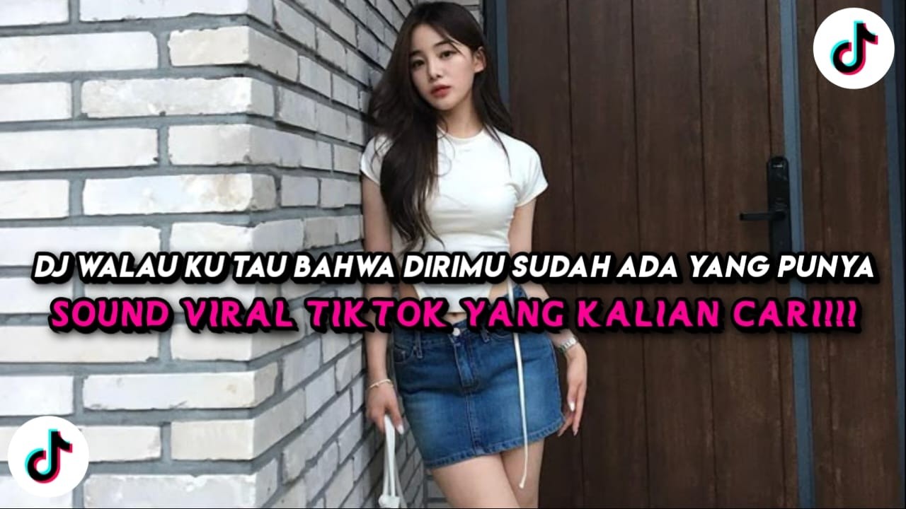 DJ WALAU KU TAU BAHWA DIRIMU SUDAH ADA YANG PUNYA DJ PUSPA ST12 VIRAL TIKTOK YANG KALIAN CARI CARI