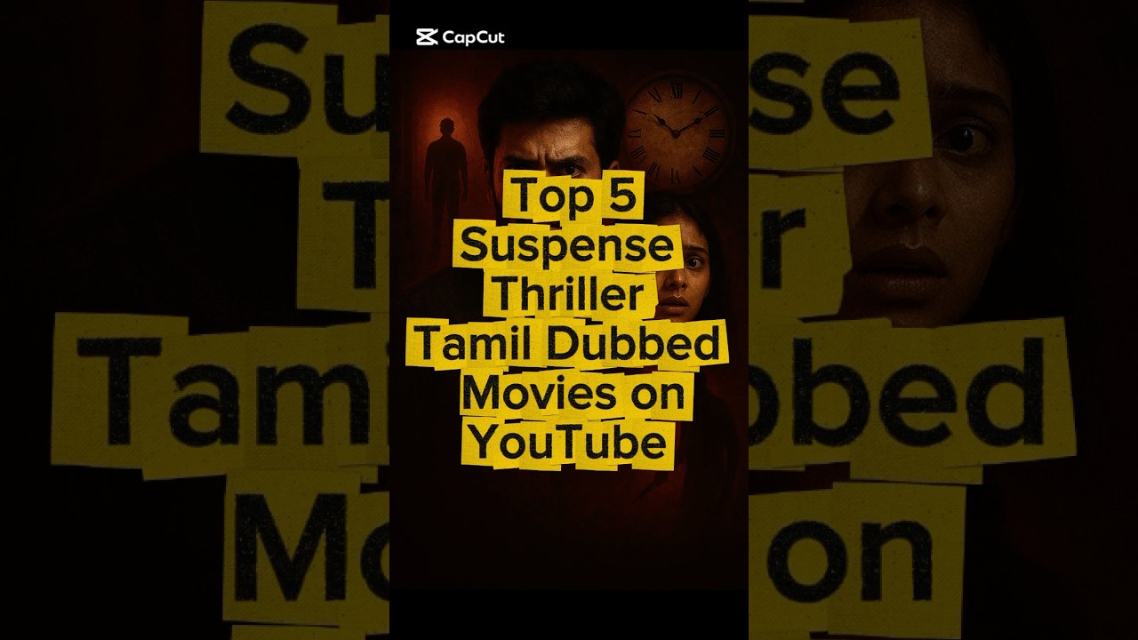 Top 5 Suspense Thriller Tamil Dubbed Movies On YouTube #suspensethriller #tamildubbed #suspense