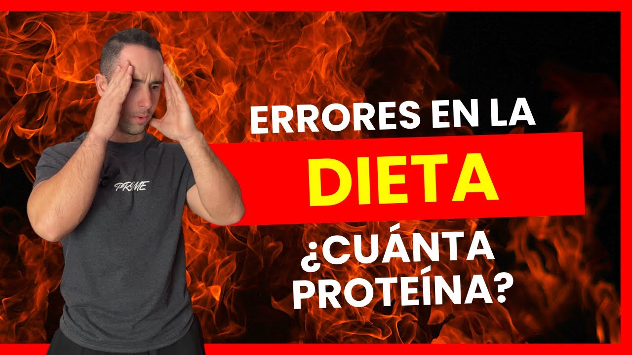 Errores en la dieta. &iquest;Cu&aacute;nta prote&iacute;na?