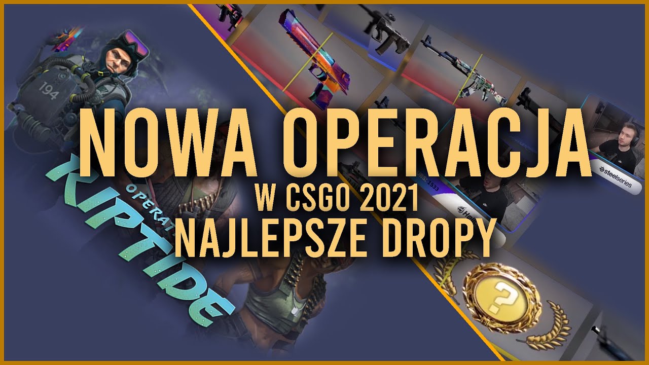 Najlepsze dropy z Operacji Riptide 2021