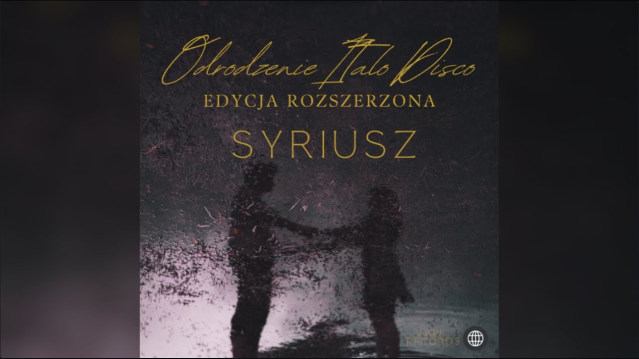 Syriusz - Odrodzenie Italo Disco (2024) - Edycja Rozszerzona - Cały album [ITALO DISCO 2025]