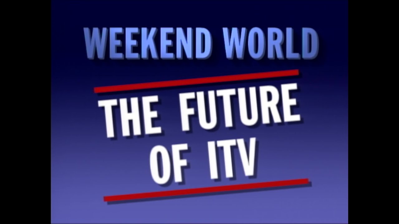 The Future of ITV as speculated upon in 1988 by Weekend World - 28th February 1988