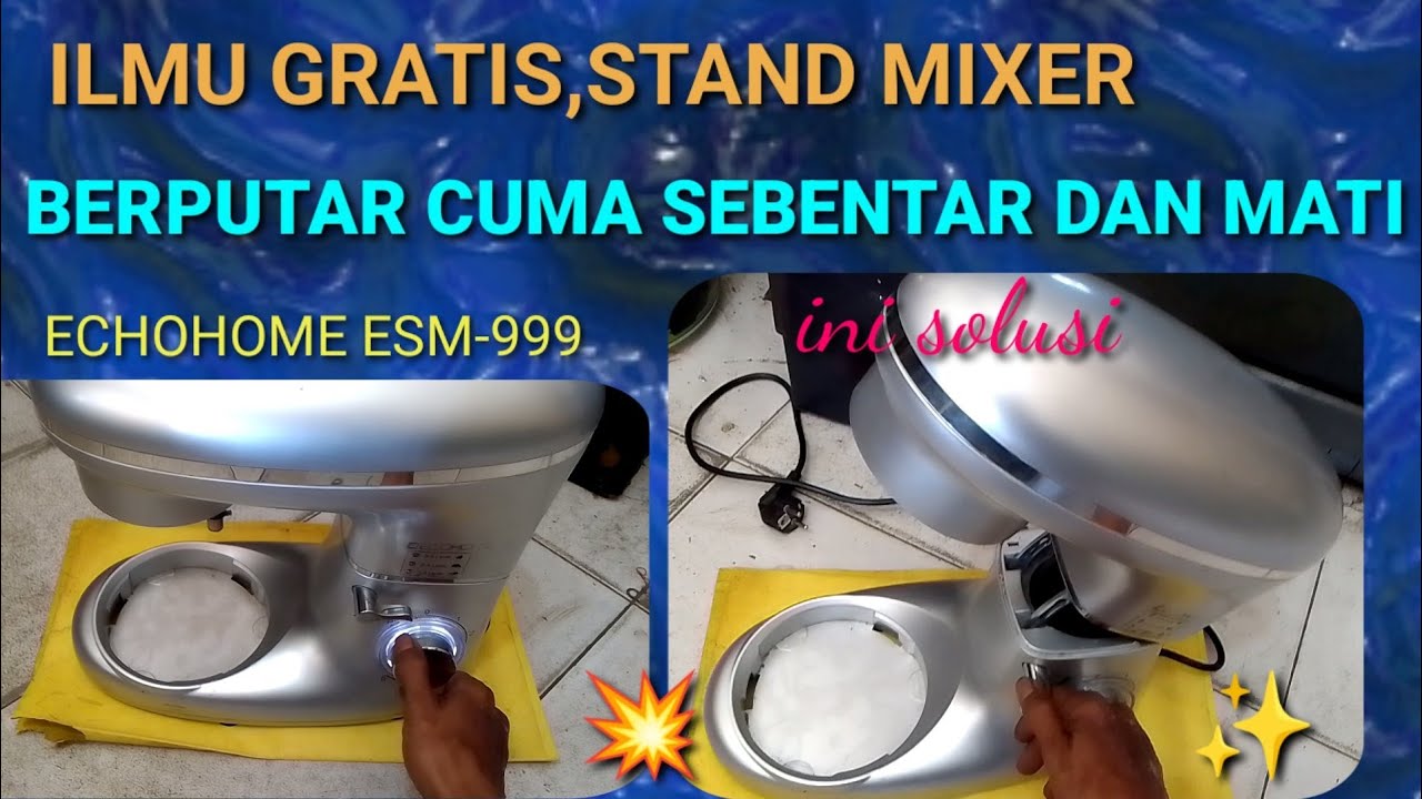 SOLUSI STAND MIXER CUMA BERPUTAR SEBENTAR #standmixer  #ecohomeesm999 #ecohome