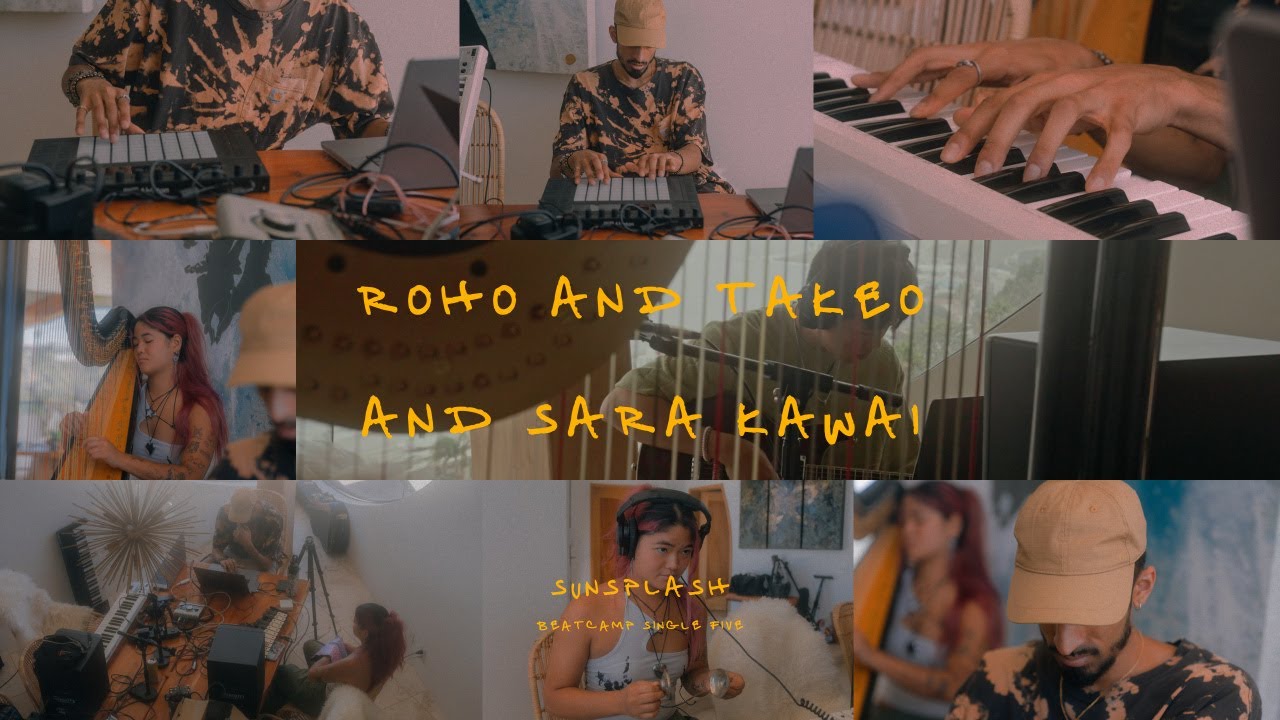 ROHO, takeo, Sara Kawai - Sunsplash (Beatcamp Visualizer)