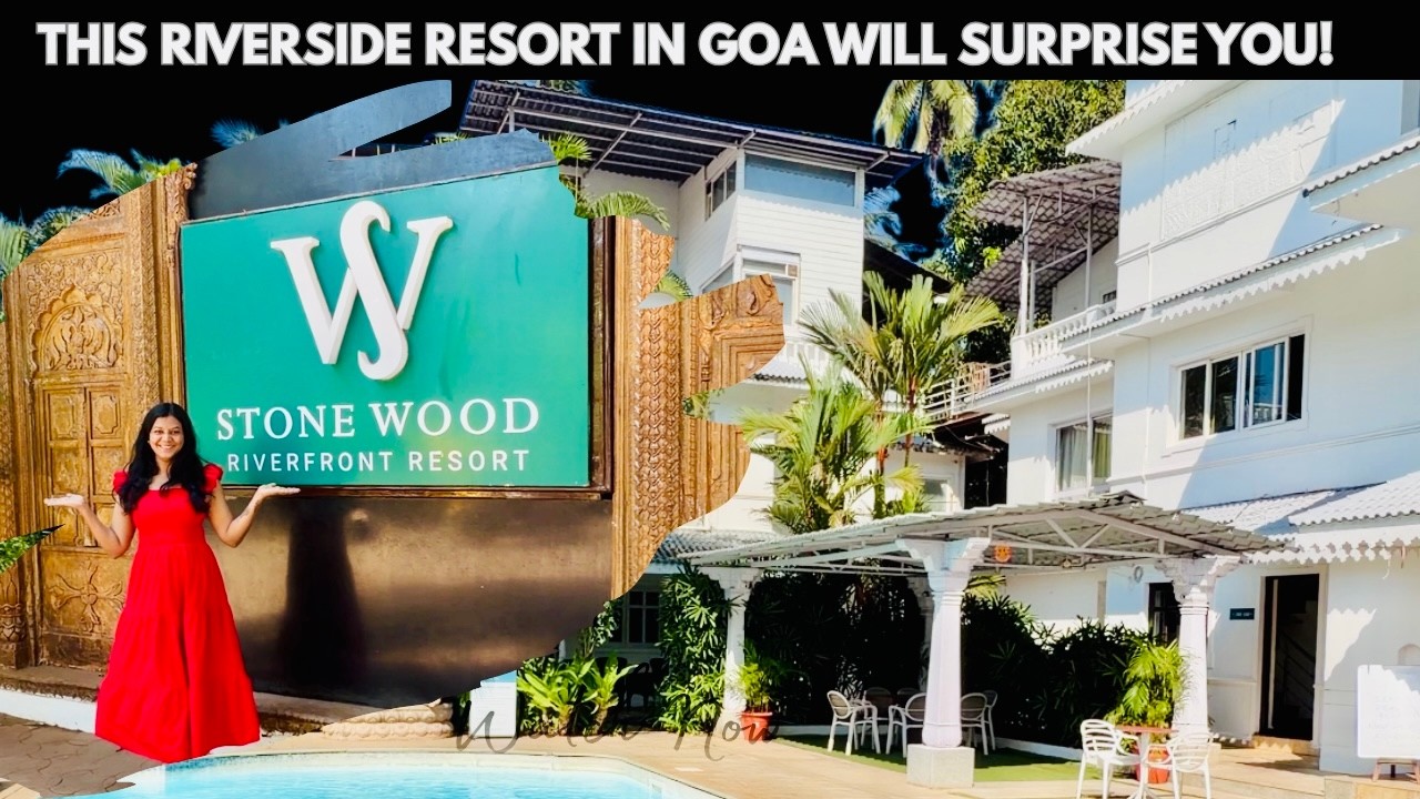 Stone Wood Riverside Resort Siolim Goa | Full Resort Tour, Rooms, Pool & Riverside Stay in North Goa
