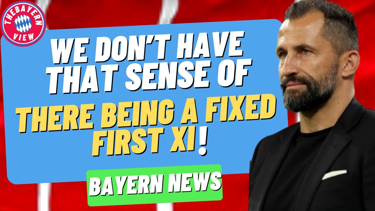 Hasan Salihamidžić speaks out about Bayern&rsquo;s First Xl! - Bayern Munich transfer News