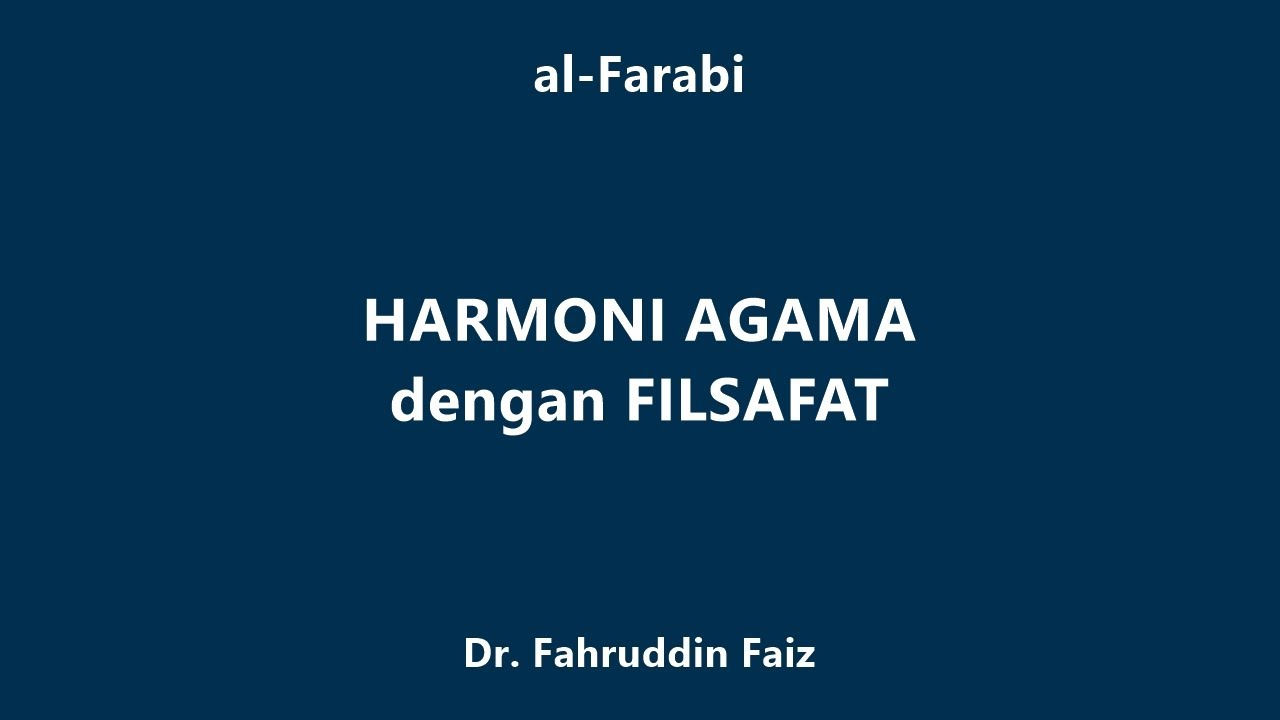 Harmoni Agama dengan Filsafat menurut al-Farabi