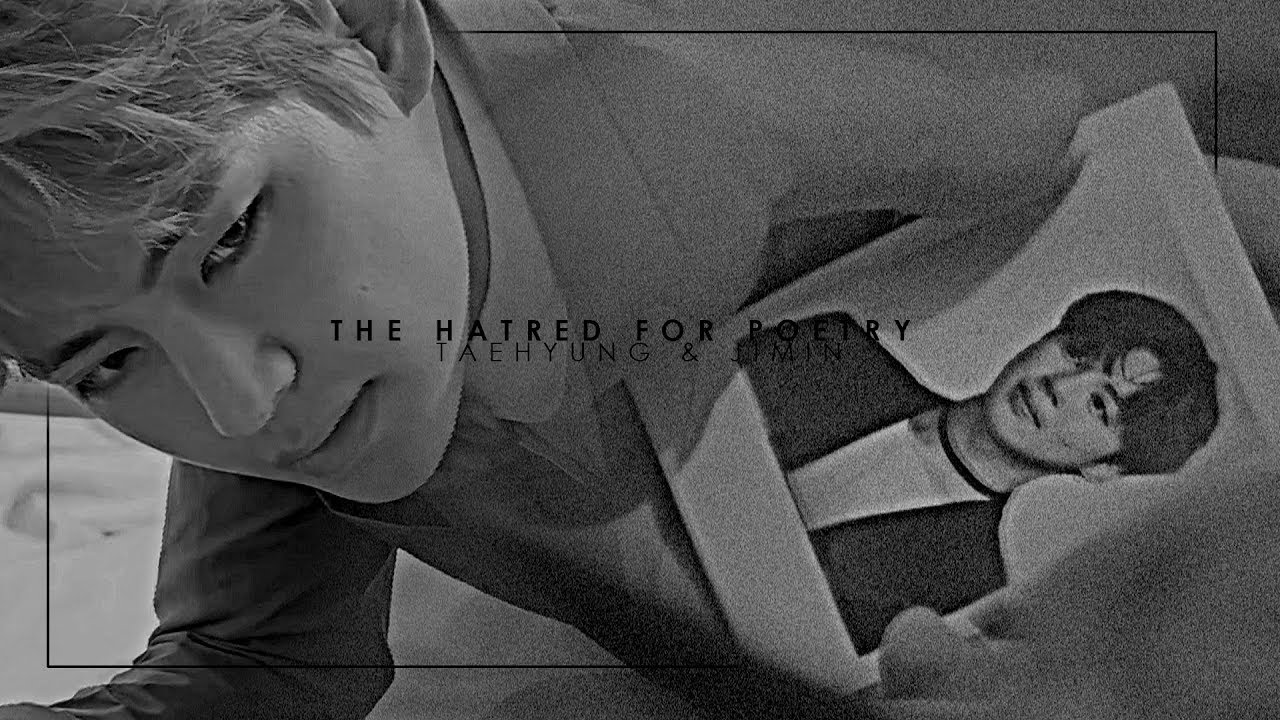 the hatred for poetry (vmin AU)