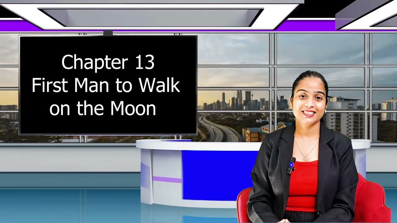 English | Class - 7 | Chapter 13 | First Man to Walk on the Moon | Lesson Explanation & Learning