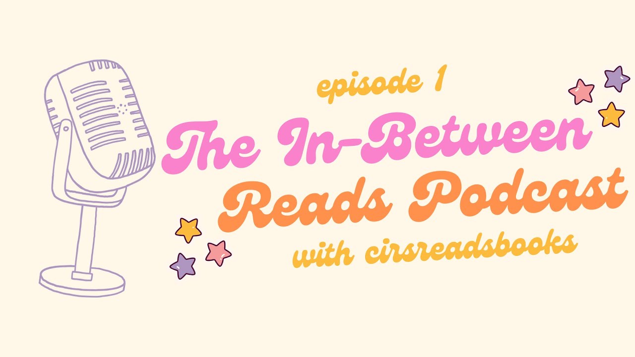 THE IN-BETWEEN READS POD: Reading goals and Book Slumps 🎙️💗  (EP 1)