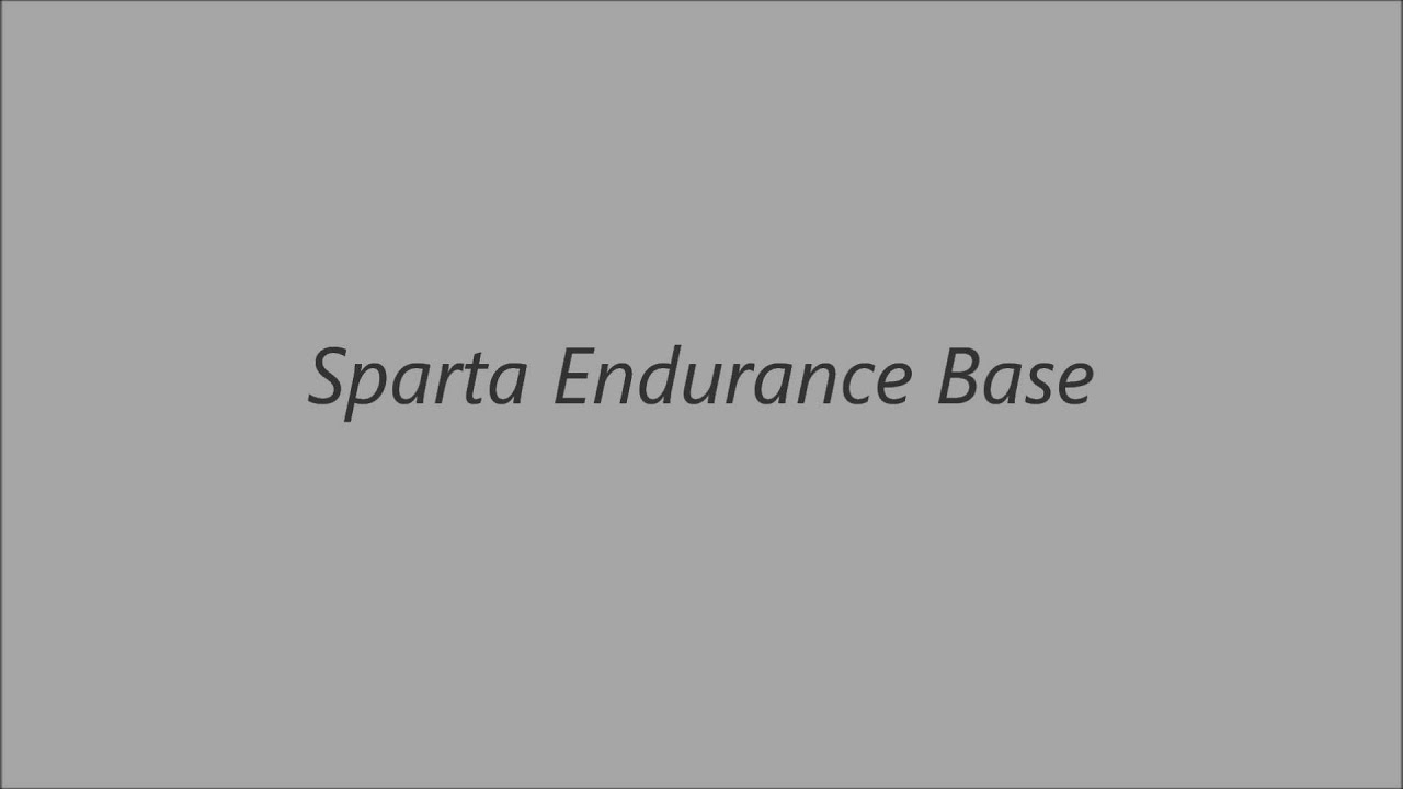 Sparta Endurance Base (-Reupload-)