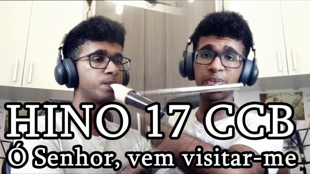 Hino 17 CCB - Ó Senhor, vem visitar-me (Flauta Transversal e Flauta Doce Tenor)