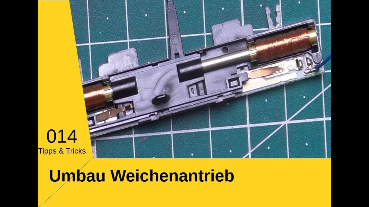 Tipps & Tricks 014 - Weichenantrieb Märklin 7549 umbauen