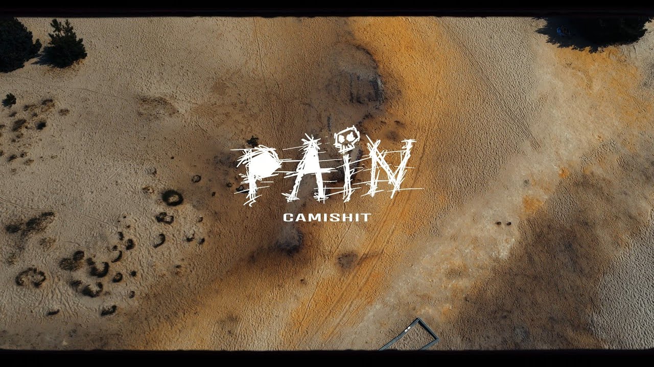 Camishit - Pain [Official Video]