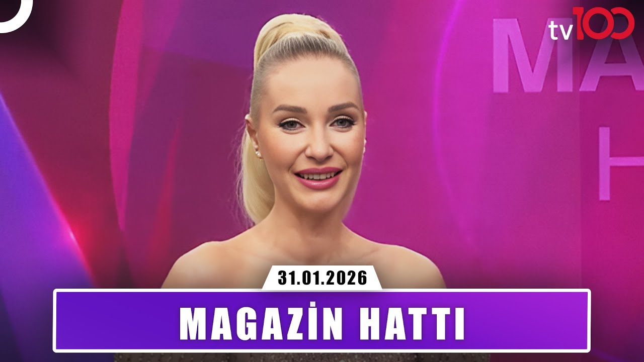 Magazin Hattı | 31 Ocak 2026