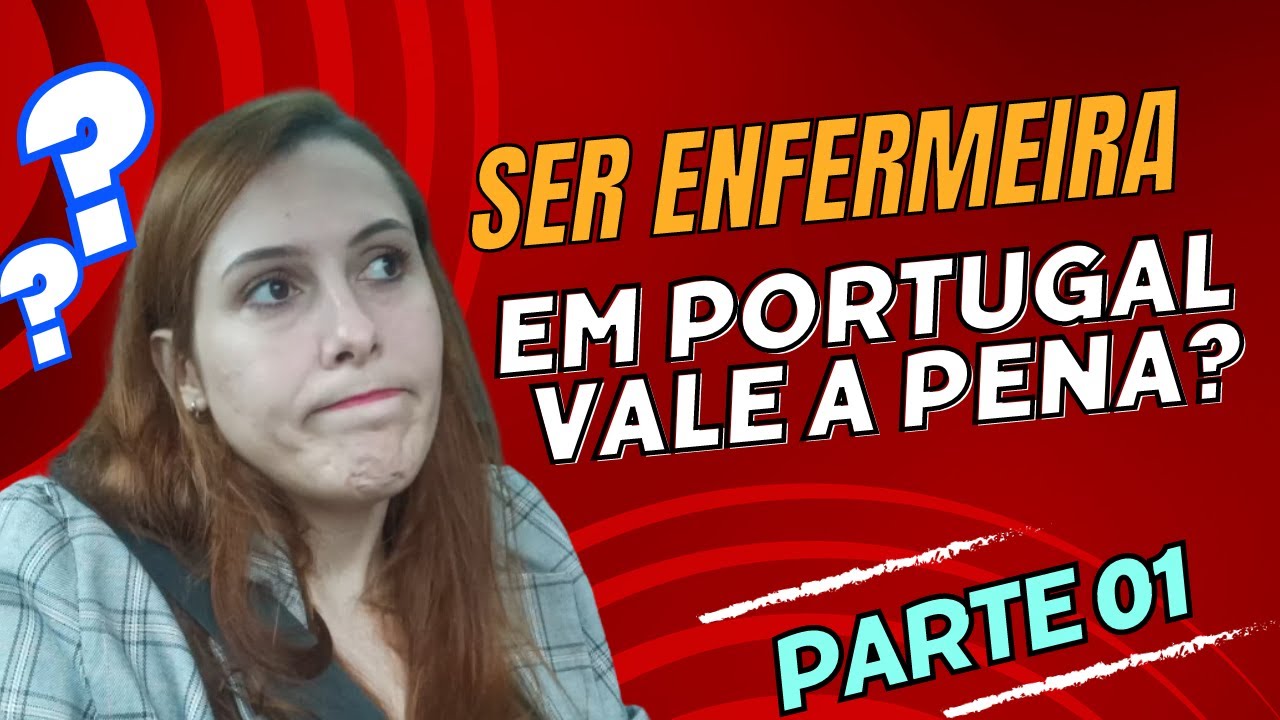 VALE A PENA SER ENFERMEIRA EM PORTUGAL? Diário de uma enfermeira em Portugal. Parte 01