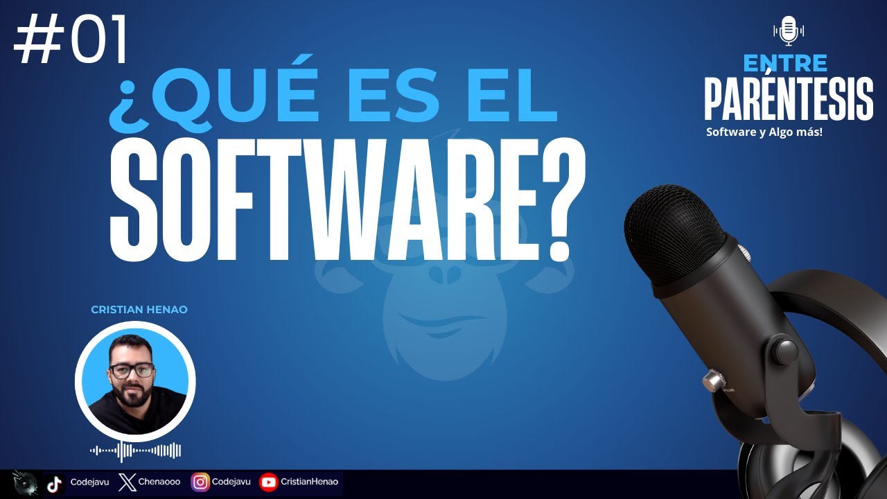 💻 Cap 1. ¿Qué es el Software? 🎙️