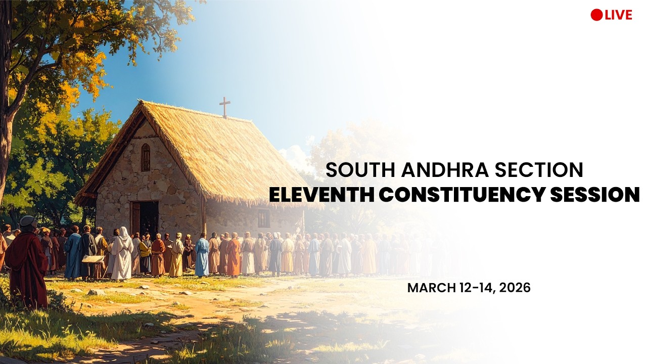 🔴LIVE | SOUTH ANDHRA SECTION OF SDA  – 11th Constituency Session