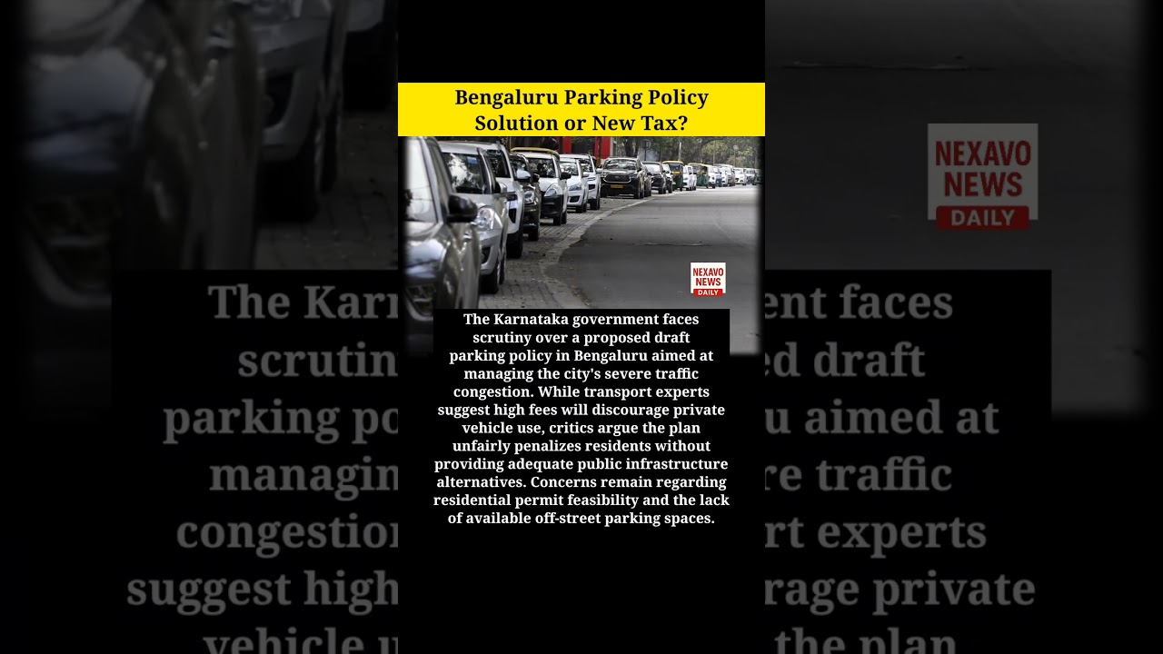 Bengaluru Parking Policy: Solution for Congestion or New Tax?
