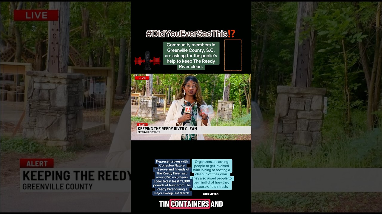 Community members ask for the public’s help to keep The Reedy River in Greenville County, SC clean.