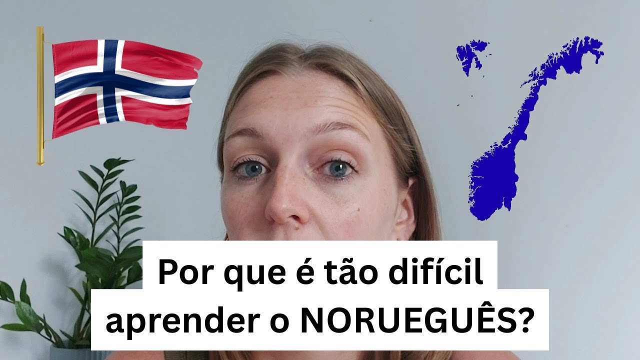 Os maiores DESAFIOS do brasileiro que aprende NORUEGUÊS