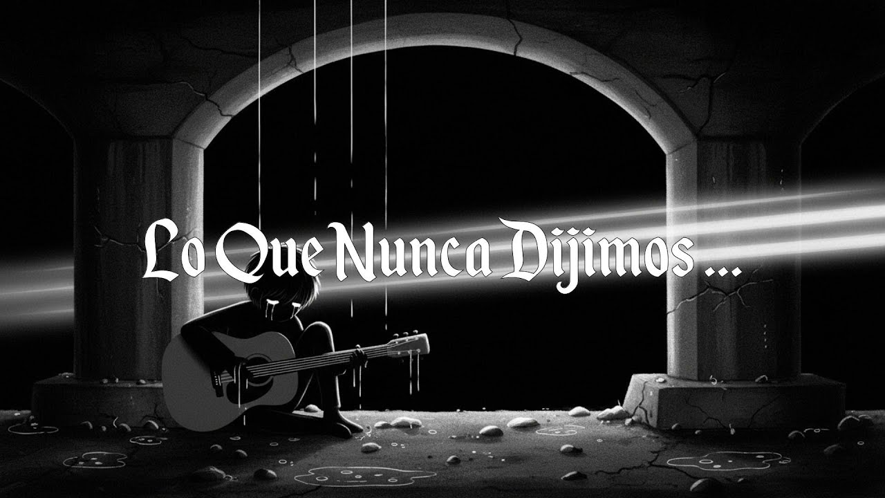 Lo Que Nunca Dijimos … | Sierreño Sad 🌙