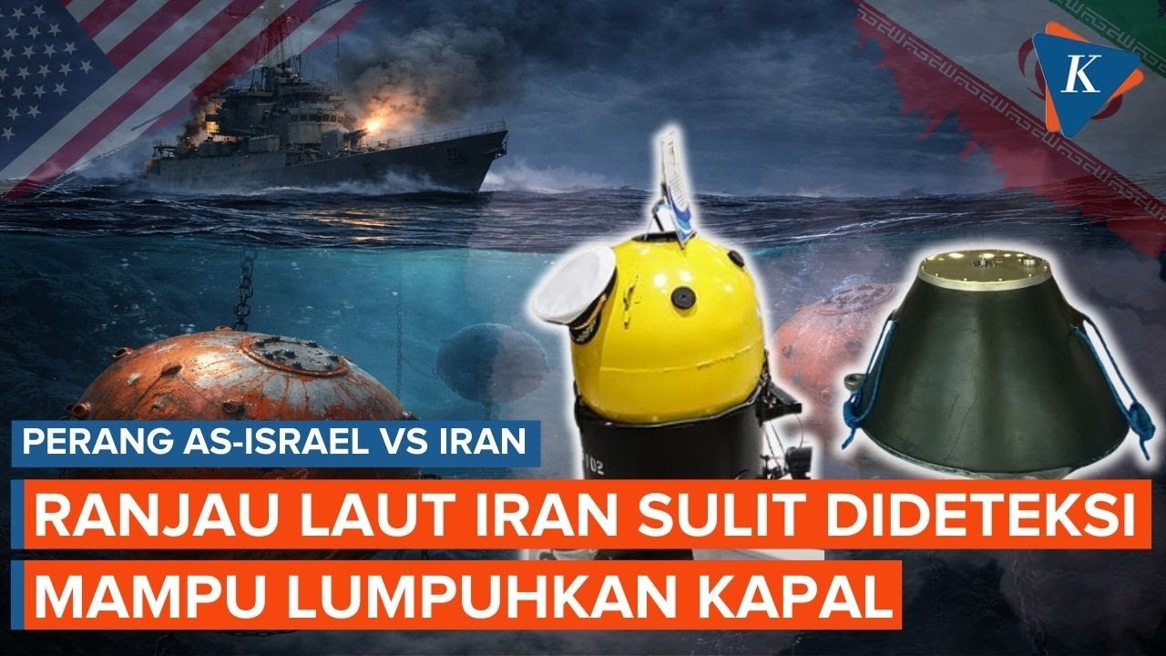 Mengintai di Dasar Laut, Ranjau Iran Mampu Melumpuhkan Kapal Tanpa Peringatan
