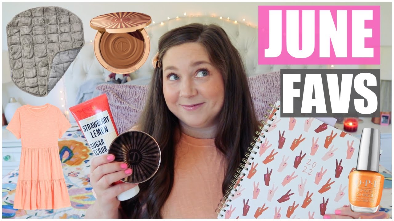 June Favorites! Nail Polish, Skin Care, Dresses, A Planner AND MORE! 2022