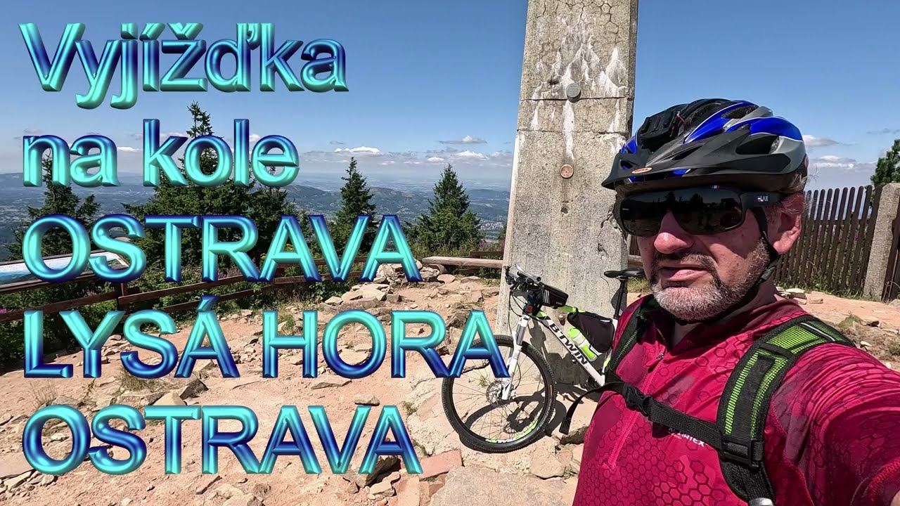VYJÍŽĎKA NA KOLE    OSTRAVA LYSÁ HORA OSTRAVA