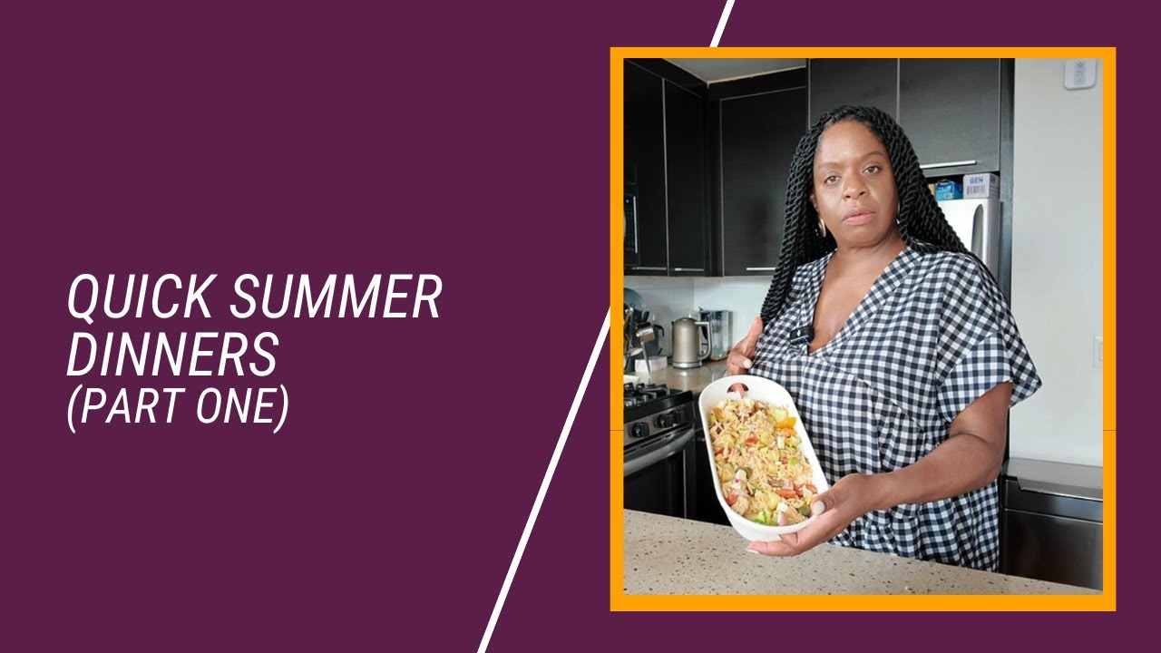 Quick & Easy Summer Dinners - That’ll Make You Skip Takeout