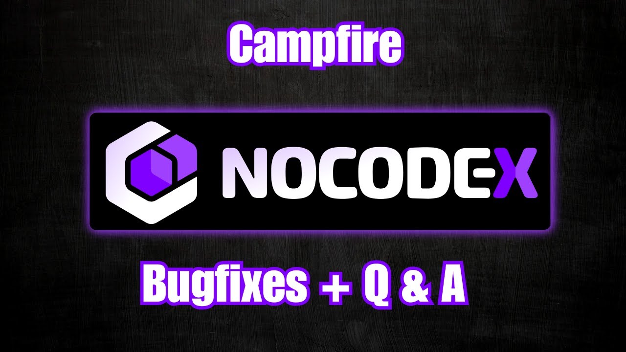 🔥 NoCode-X Campfire: Building Together & Showcasing the Future of No-Code!