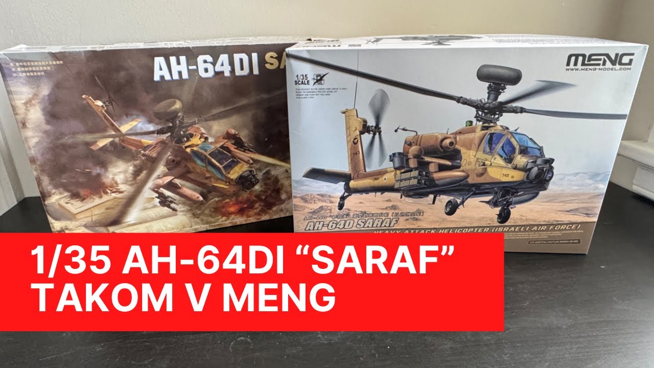 Comparison: Meng v Takom 1/35 AH-64DI 