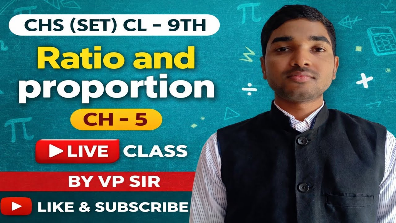 CHS(ASPIRANTS (SET) RATIO AND PROPORTION,CL- 9TH, LIVE 🔴 CLASS,BY VP SIR.