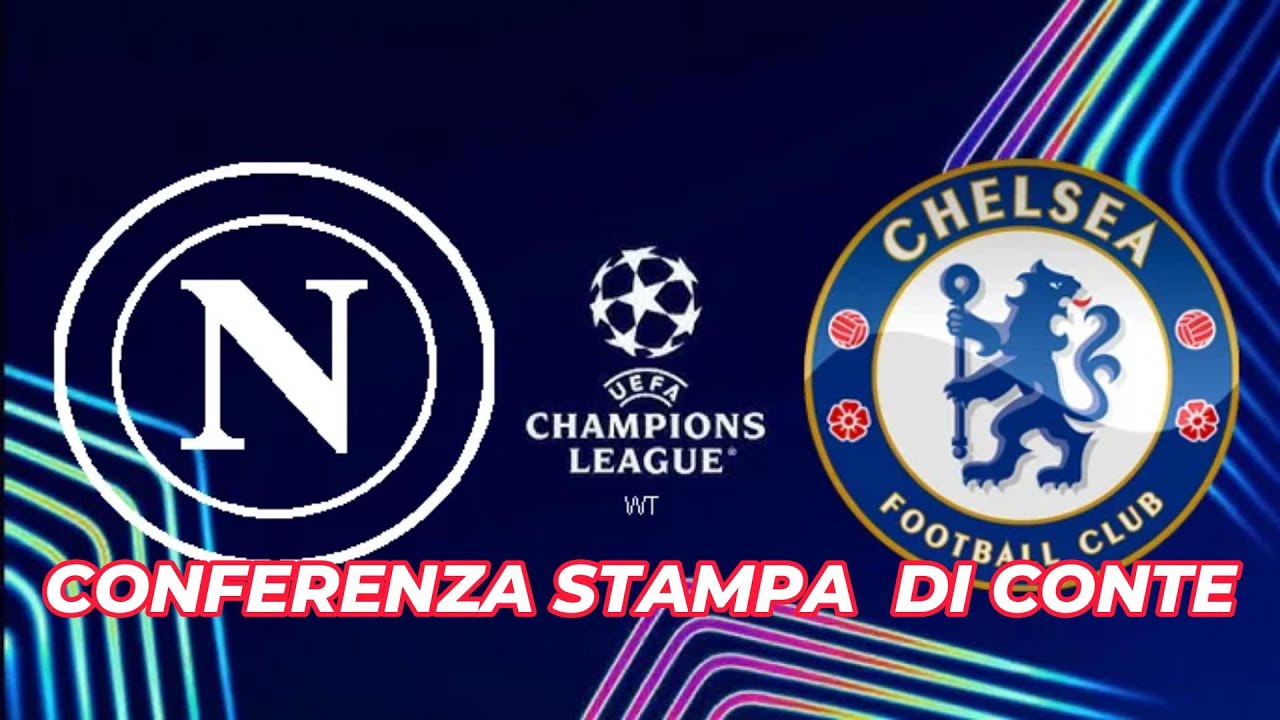 ⚽⚽CONFERENZA STAMPA DI CONTE PER NAPOLI CHELSEA ‼️
