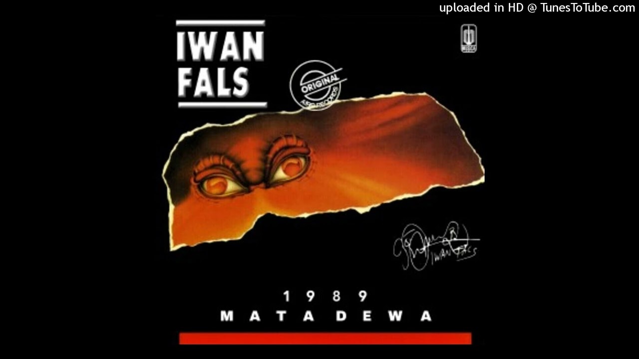 Iwan Fals - Mata Dewa - Composer : Iwan Fals & Setiawan Djodi 1989 (CDQ)
