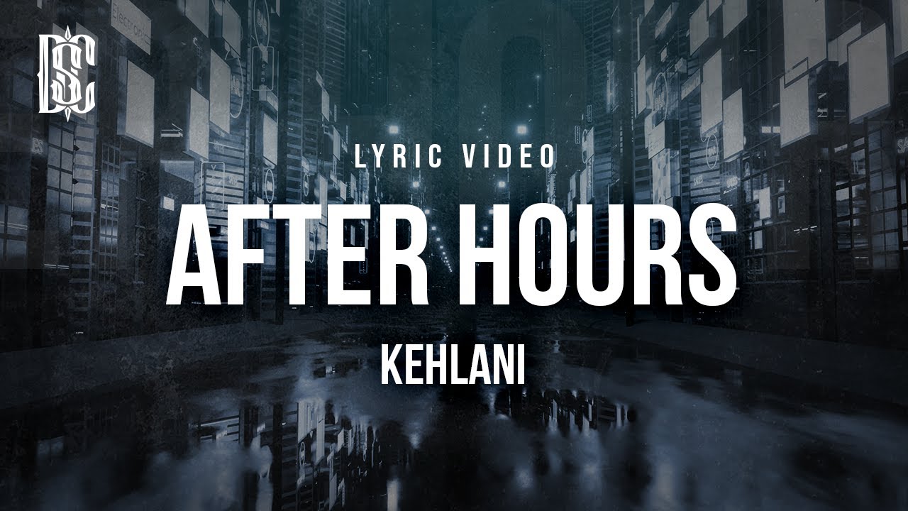 Kehlani - After Hours | Lyrics