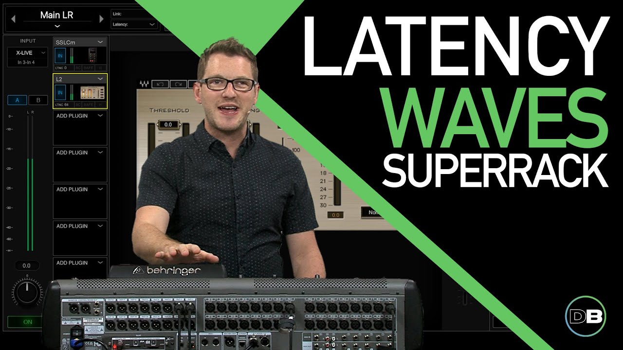 Waves SuperRack Performer Latency with the Behringer X32