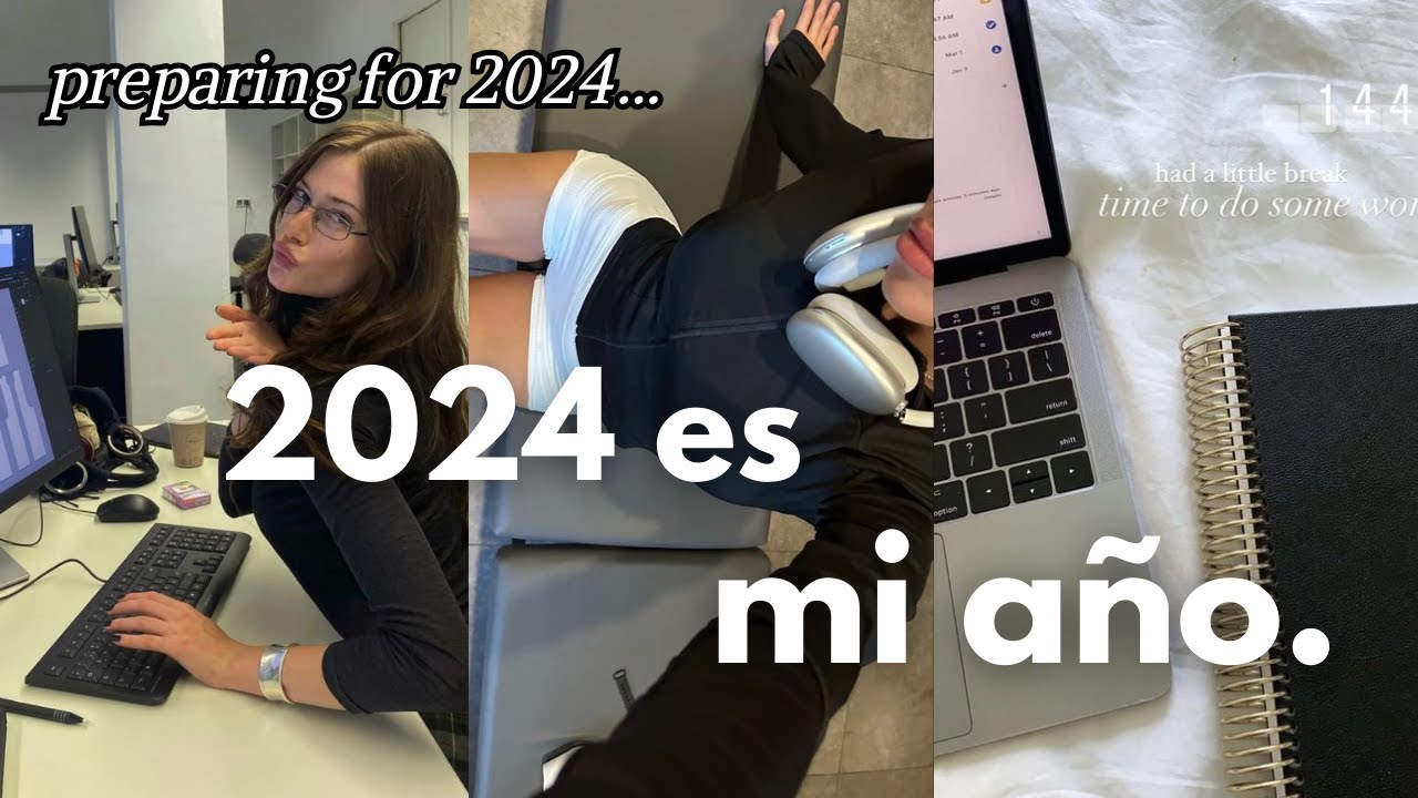PASOS que tienes que hacer ANTES de 2024 para que sea TU MEJOR AÑO