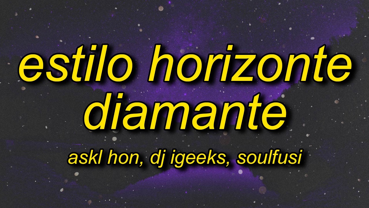 Estilo Horizonte Diamante (Super Slowed)