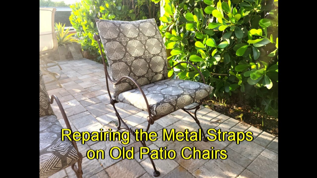 Repairing Metal Straps on Old Patio Chairs