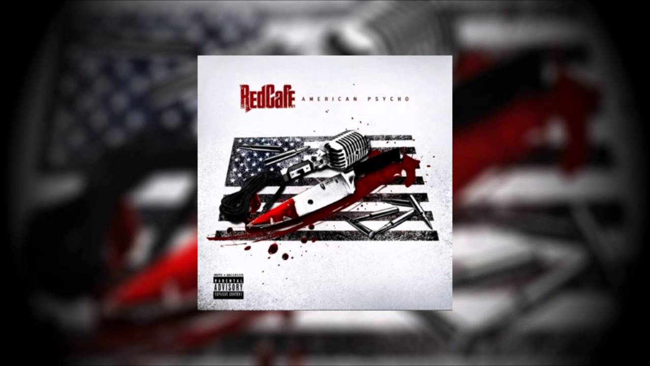 Red Cafe - American Psycho [Prod by Macniff] [American Psycho]