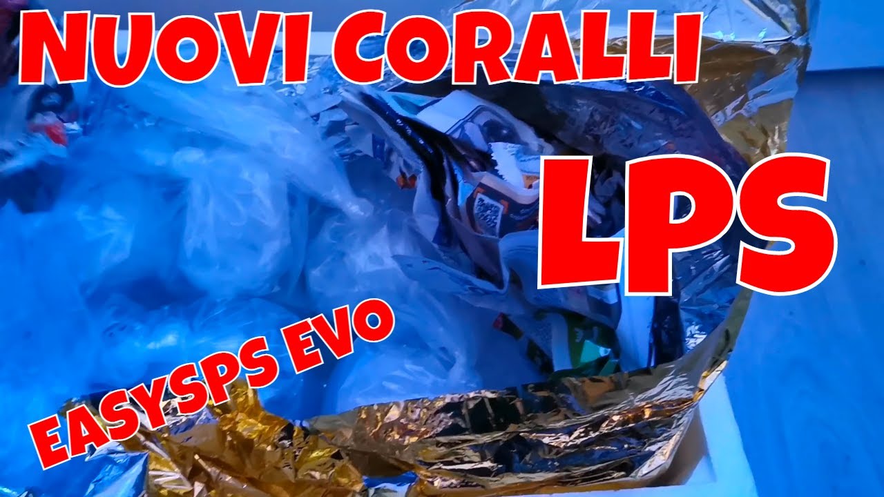 NUOVI CORALLI e Problema con EASY SPS EVO risolto