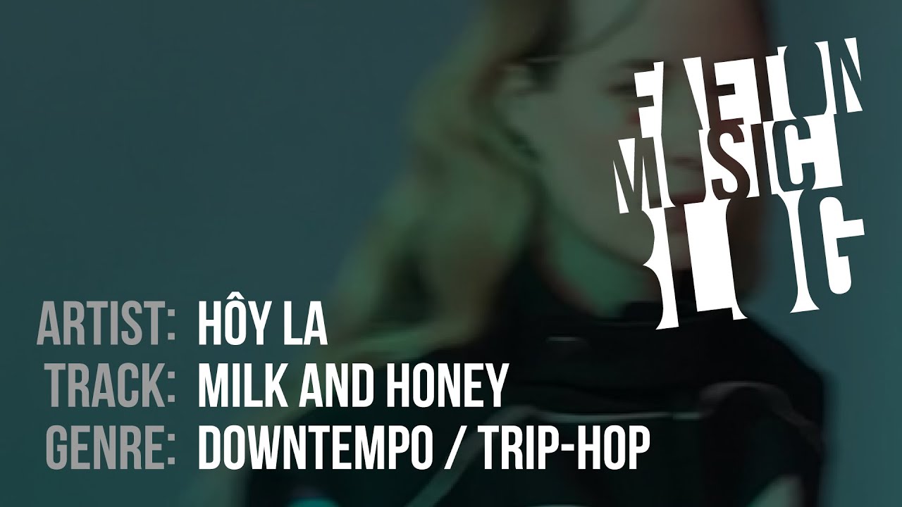 H&ocirc;y La - Milk And Honey