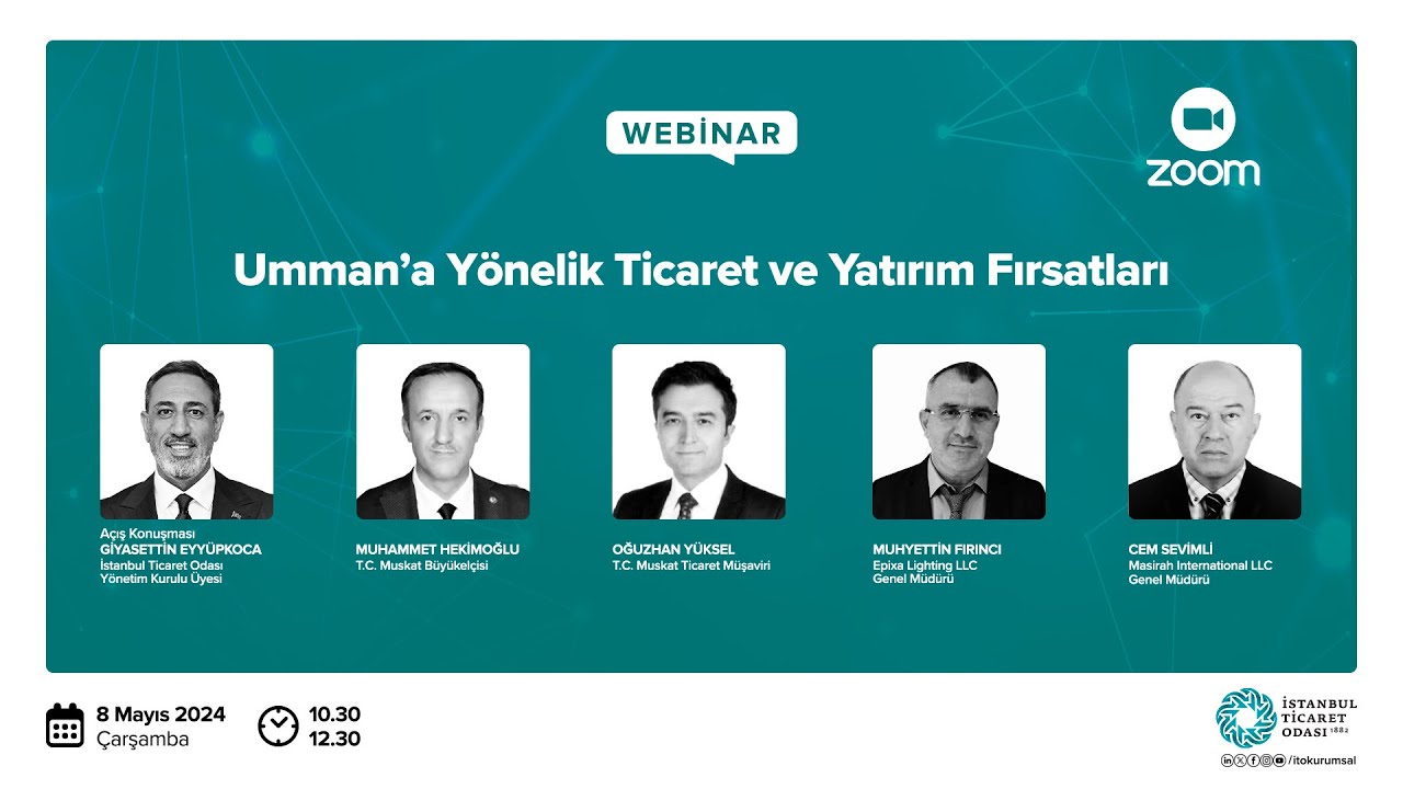 Umman'a Yönelik Ticaret ve Yatırım Fırsatları Webinarı