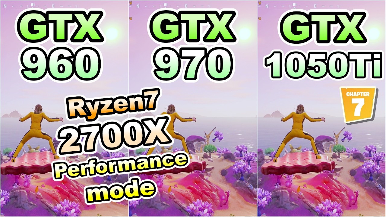 GTX 960 970 1050 ti×Ryzen7 2700X/fortnite chapter7 season1/performance/FPS/フォートナイト/2026
