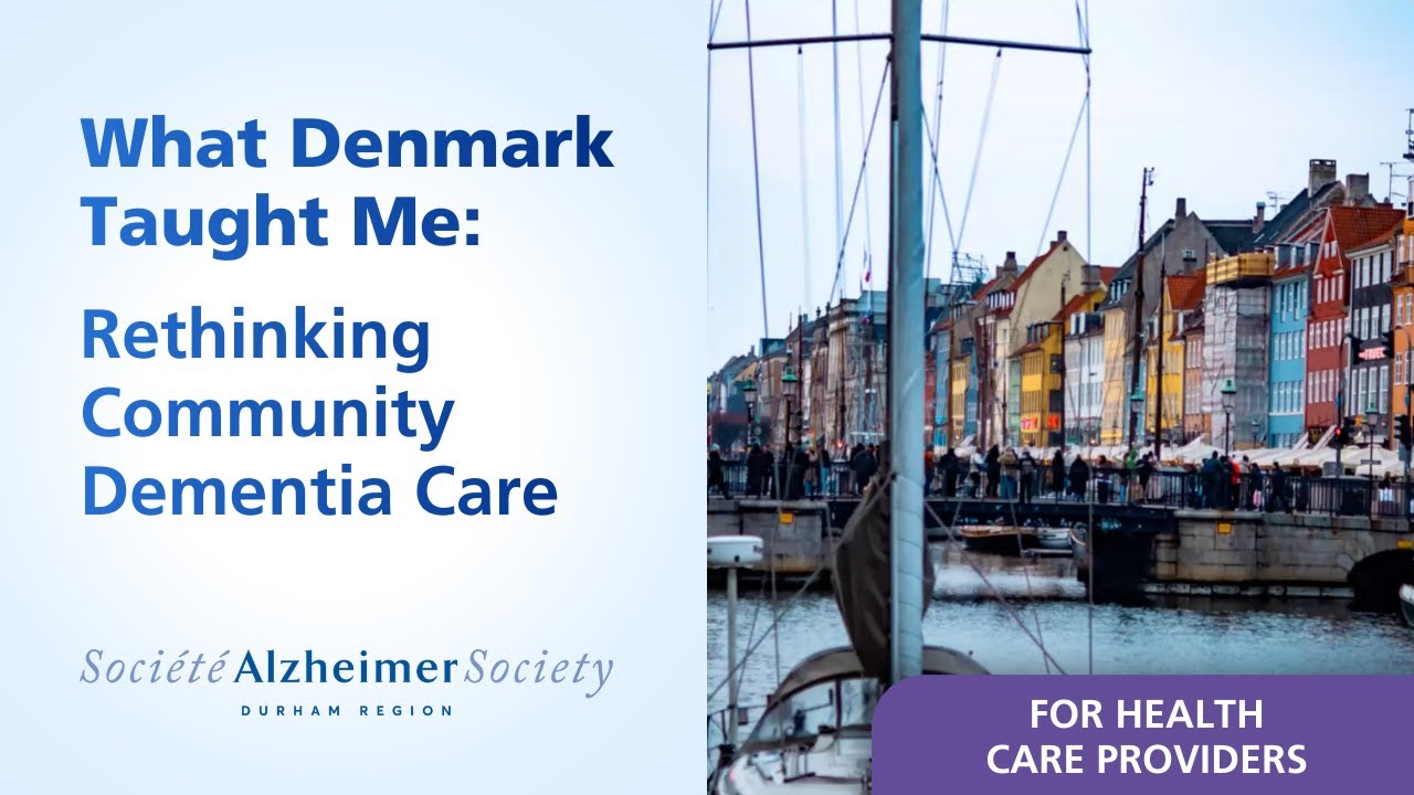 What Denmark Taught Me: Rethinking Community Dementia Care - Virtual Conference - January 15, 2026