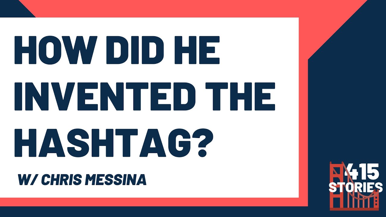 E1 - Chris Messina: Inventor of the Hashtag (Part 1/3)