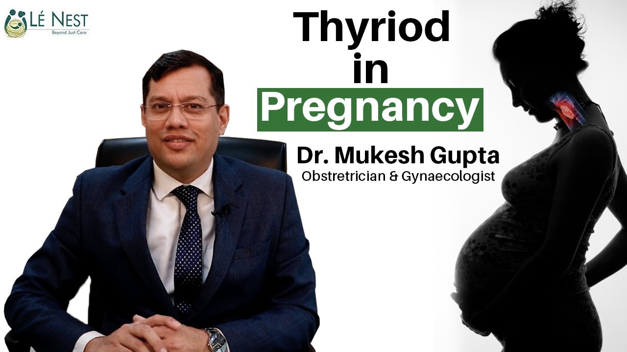 Thyroid in Pregnancy (ENG) |Dr.Mukesh Gupta
