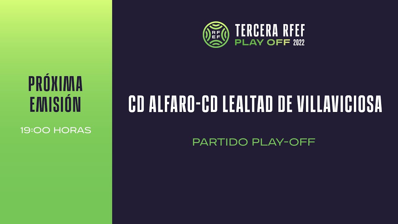 🚨En Directo🚨PARTIDO CD ALFARO-CD LEALTAD DE VILLAVICIOSA I🔴RFEF