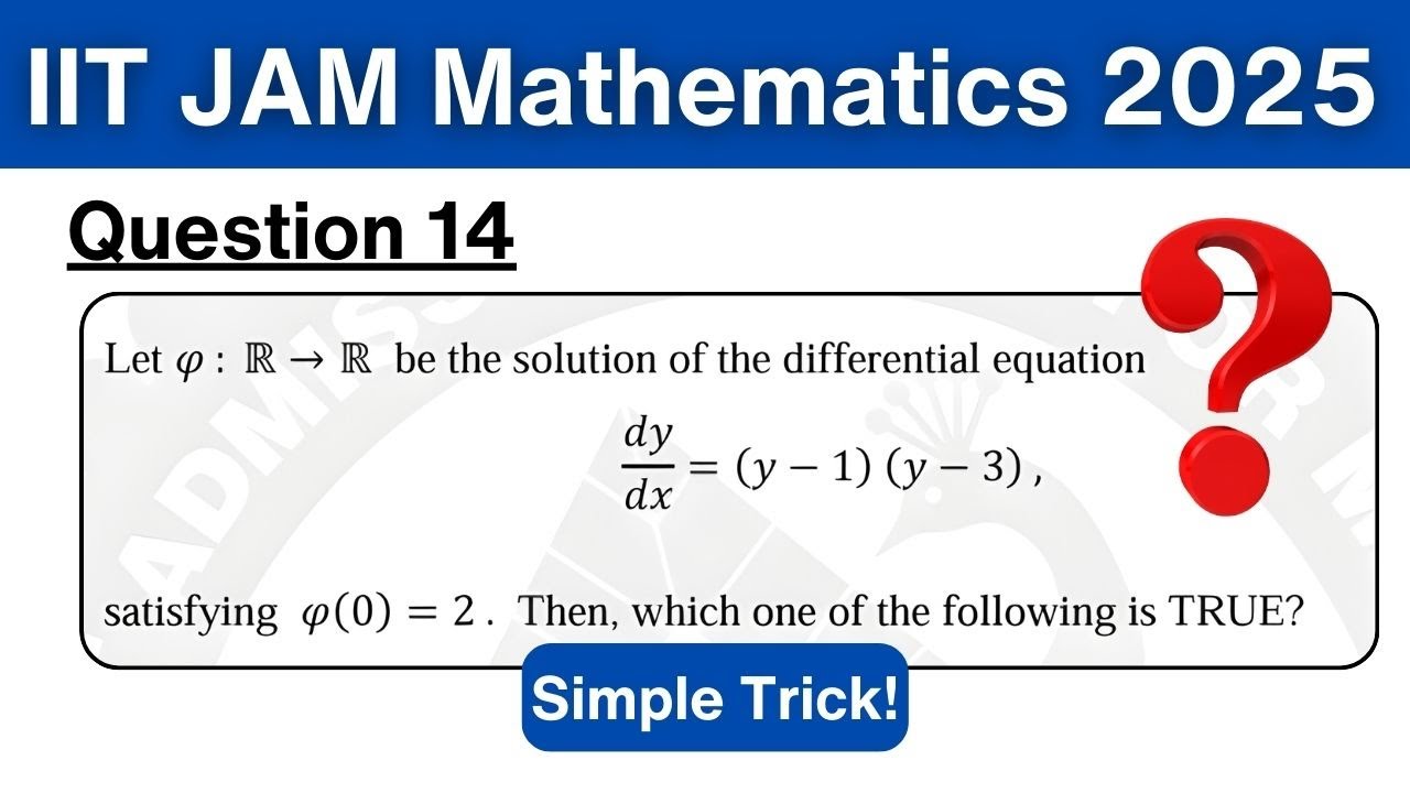 JAM Mathematics 2025 Q14 Solved 🔥 Differential Equation with Limit | Maths PYQ